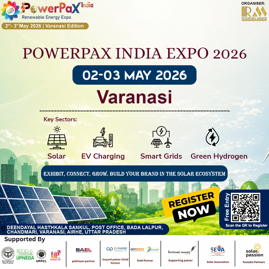 PowerPax India Expo 2026 heads to Varanasi on May 02–03, unlocking North India’s clean energy momentum