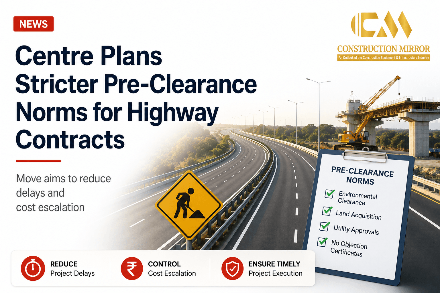 Centre Plans Stricter Pre-Clearance Norms for Highway Contracts to Reduce Delays and Cost Escalation
